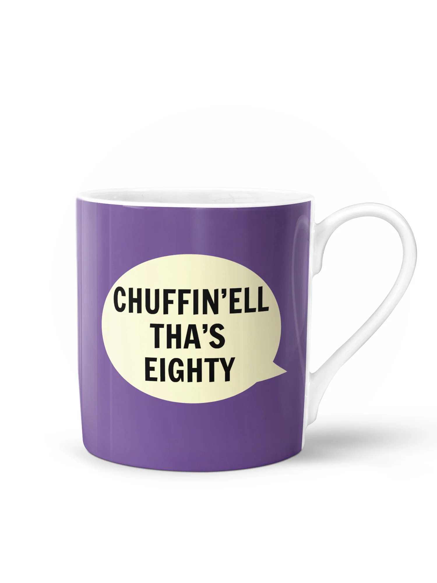 Chuffin’Ell Tha’s Eighty Mug