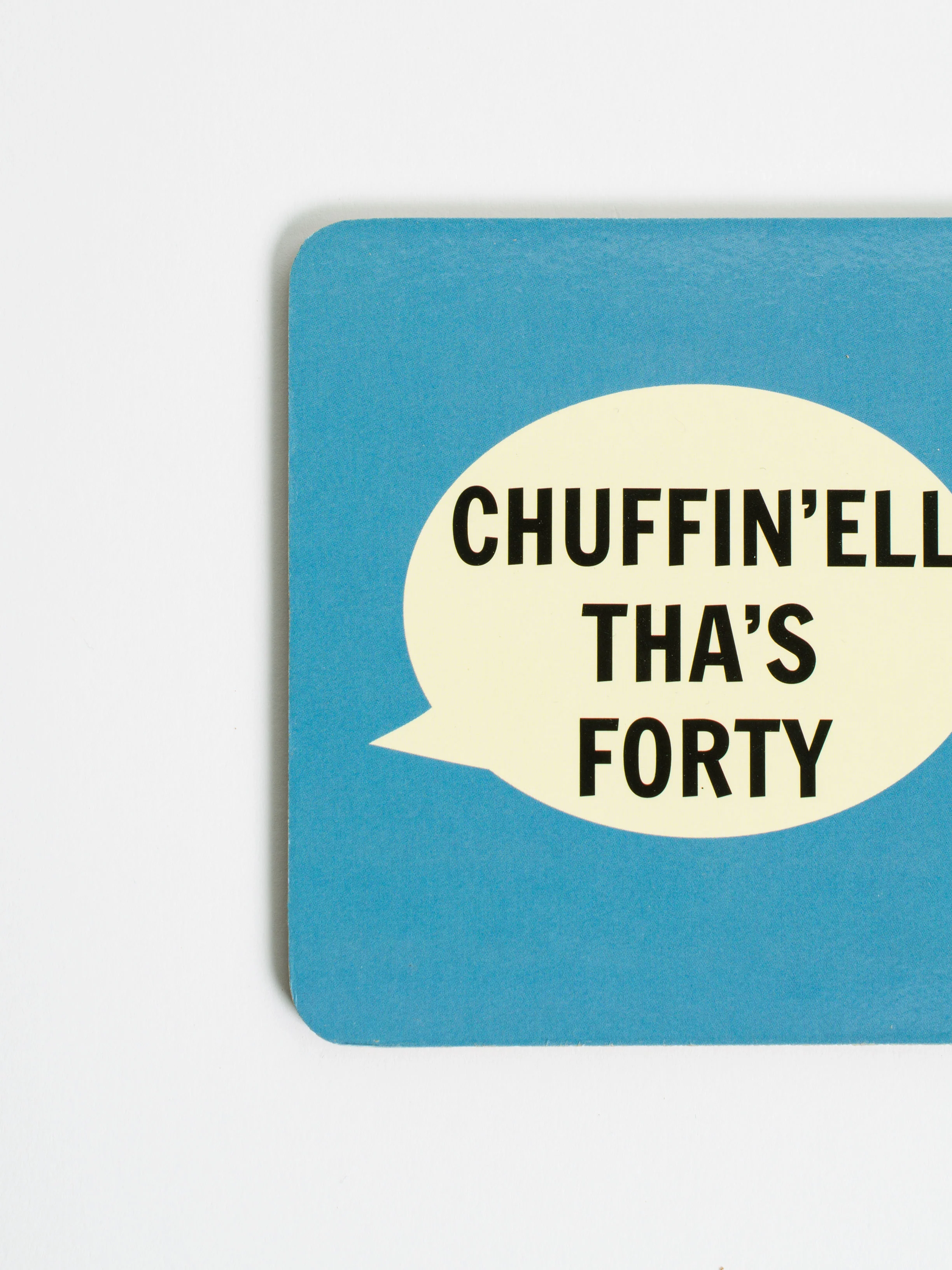 Chuffin'ell Tha's Forty Coaster - Image 2