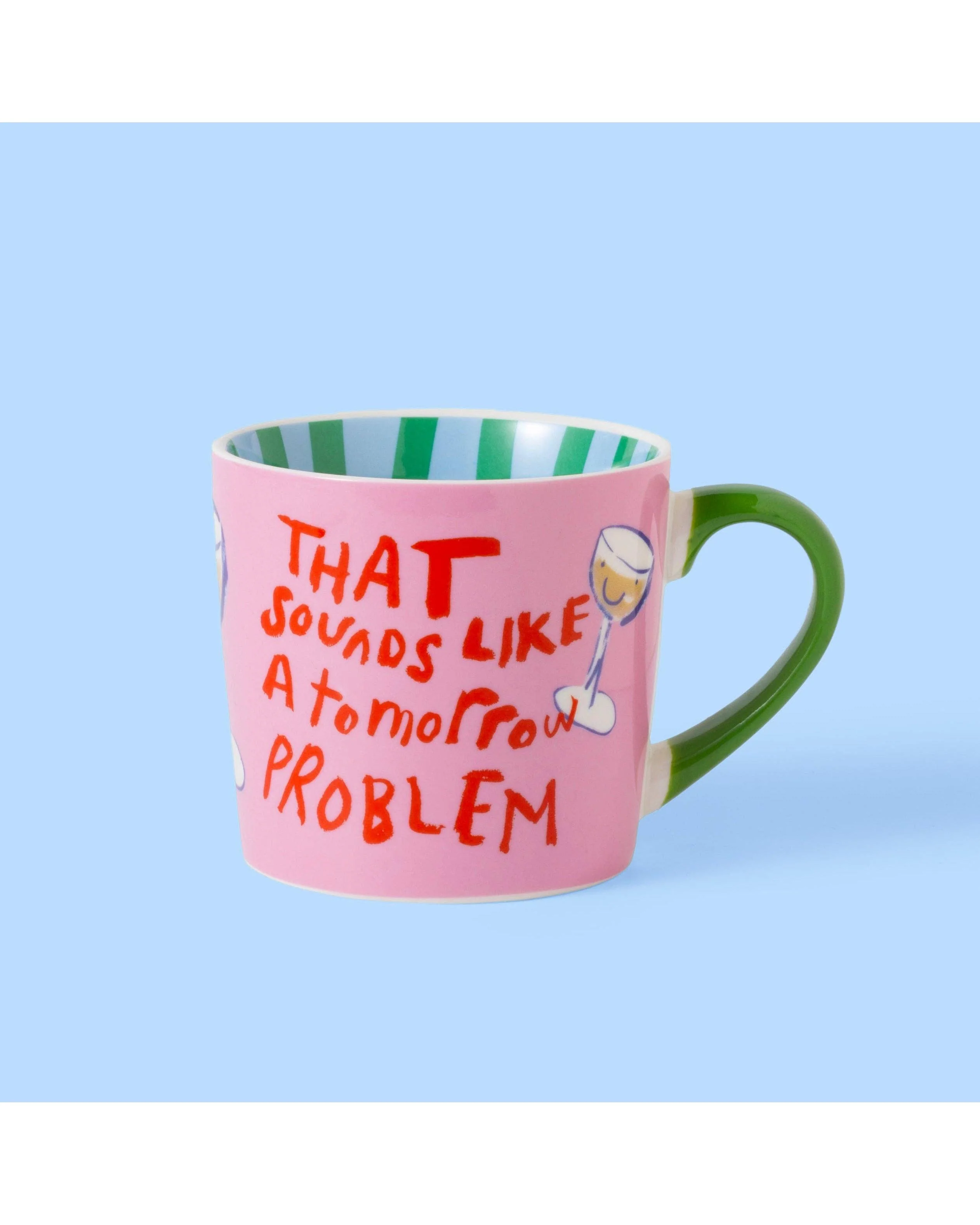 That Sounds Like a Tomorrow Problem Mug